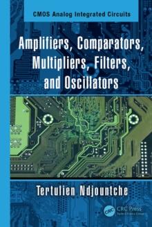 Amplifiers, Comparators, Multipliers, Filters, and Oscillators