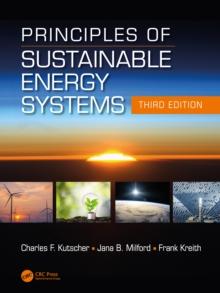 Principles of Sustainable Energy Systems, Third Edition