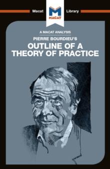 An Analysis of Pierre Bourdieu's Outline of a Theory of Practice