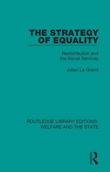 The Strategy of Equality : Redistribution and the Social Services