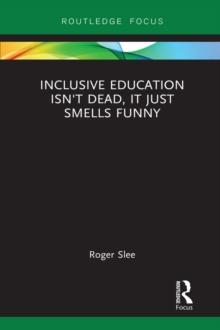 Inclusive Education isn't Dead, it Just Smells Funny