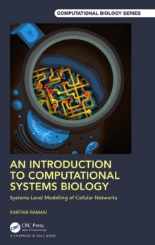 An Introduction to Computational Systems Biology : Systems-Level Modelling of Cellular Networks