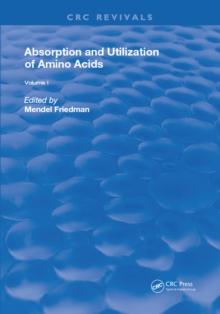 Absorption and Utilization of Amino Acids : Volume I