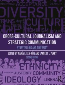 Cross-Cultural Journalism and Strategic Communication : Storytelling and Diversity