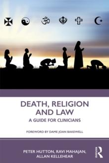 Death, Religion and Law : A Guide For Clinicians