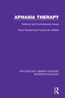 Aphasia Therapy : Historical and Contemporary Issues