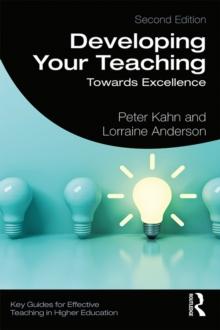 Developing Your Teaching : Towards Excellence