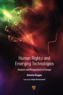 Human Rights and Emerging Technologies : Analysis and Perspectives in Europe