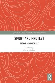 Sport and Protest : Global Perspectives