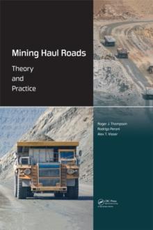 Mining Haul Roads : Theory and Practice