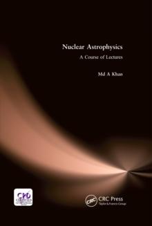 Nuclear Astrophysics : A Course of Lectures