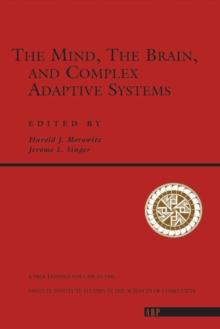 The Mind, The Brain And Complex Adaptive Systems