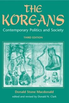 The Koreans : Contemporary Politics And Society, Third Edition