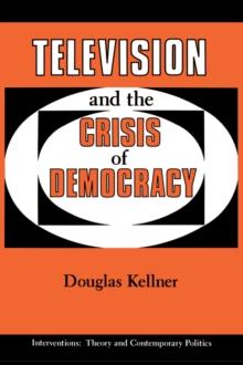 Television And The Crisis Of Democracy