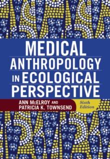 Medical Anthropology in Ecological Perspective