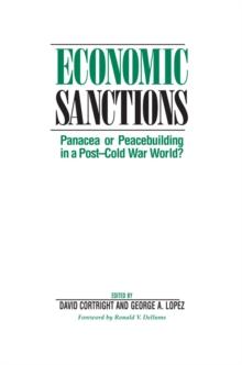 Economic Sanctions : Panacea Or Peacebuilding In A Post-cold War World?