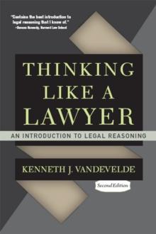 Thinking Like a Lawyer : An Introduction to Legal Reasoning