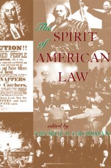 The Spirit Of American Law : An Anthology