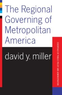 The Regional Governing Of Metropolitan America