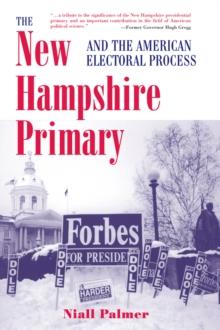 The New Hampshire Primary And The American Electoral Process