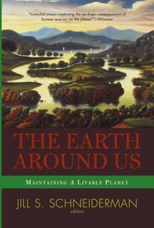 The Earth Around Us : Maintaining A Livable Planet