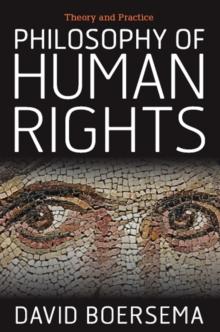 Philosophy of Human Rights : Theory and Practice