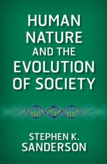 Human Nature and the Evolution of Society