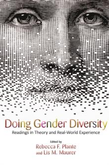 Doing Gender Diversity : Readings in Theory and Real-World Experience