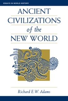 Ancient Civilizations Of The New World