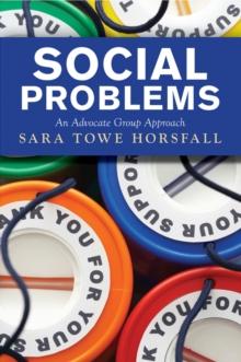 Social Problems : An Advocate Group Approach