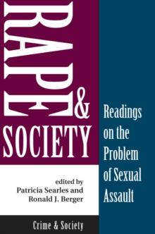 Rape And Society : Readings On The Problem Of Sexual Assault