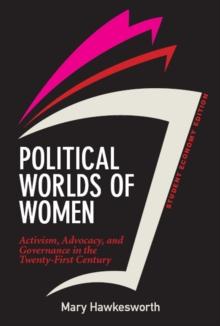 Political Worlds of Women, Student Economy Edition : Activism, Advocacy, and Governance in the Twenty-First Century