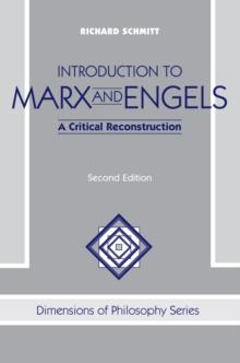 Introduction To Marx And Engels : A Critical Reconstruction, Second Edition