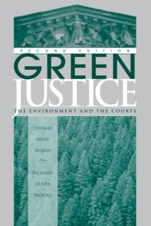 Green Justice : The Environment And The Courts