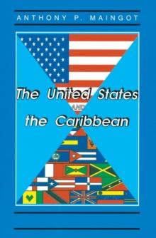 The United States And The Caribbean : Challenges Of An Asymmetrical Relationship