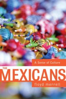 The Mexicans : A Sense Of Culture