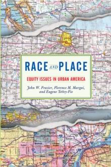 Race And Place : Equity Issues In Urban America