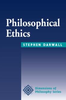 Philosophical Ethics : An Historical And Contemporary Introduction