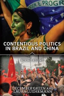 Contentious Politics in Brazil and China : Beyond Regime