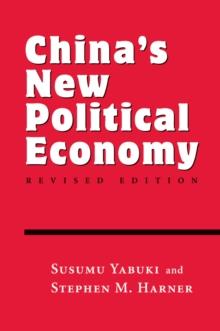 China's New Political Economy : Revised Edition