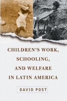 Children's Work, Schooling, And Welfare In Latin America