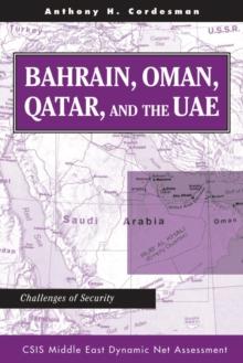 Bahrain, Oman, Qatar, And The Uae : Challenges Of Security