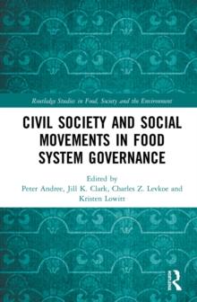 Civil Society and Social Movements in Food System Governance