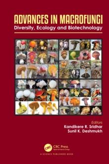 Advances in Macrofungi : Diversity, Ecology and Biotechnology