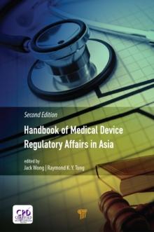 Handbook of Medical Device Regulatory Affairs in Asia : Second Edition