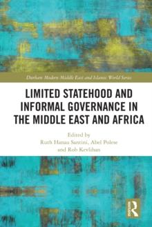 Limited Statehood and Informal Governance in the Middle East and Africa