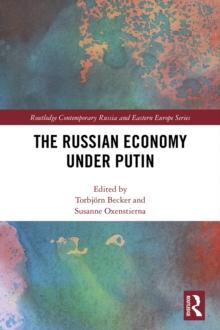 The Russian Economy under Putin