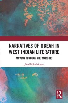 Narratives of Obeah in West Indian Literature : Moving through the Margins