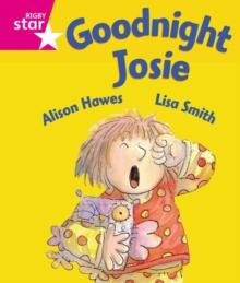 Rigby Star Guided Reception: Pink Level: Goodnight Josie Pupil Book (single)