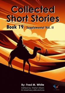 Collected Short Stories - Book19 : Supplemental Vol. II